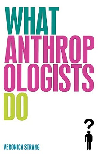 what anthropologists do