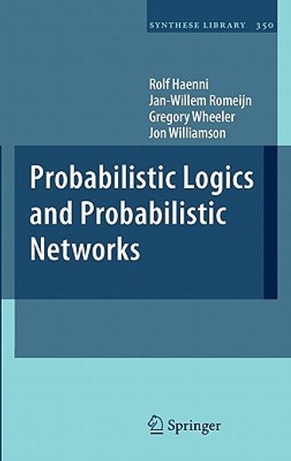 probabilistic logic and probabilistic networks