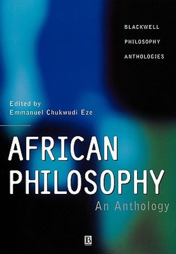 african philosophy,an anthology