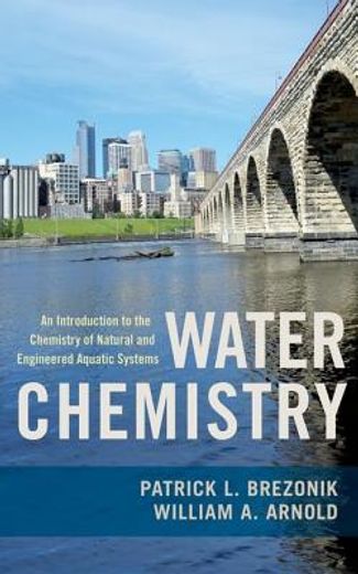 water chemistry,an introduction to the chemistry of natural and engineered aquatic systems