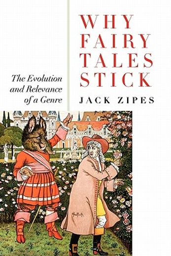 why fairy tales stick,the evolution and relevance of a genre
