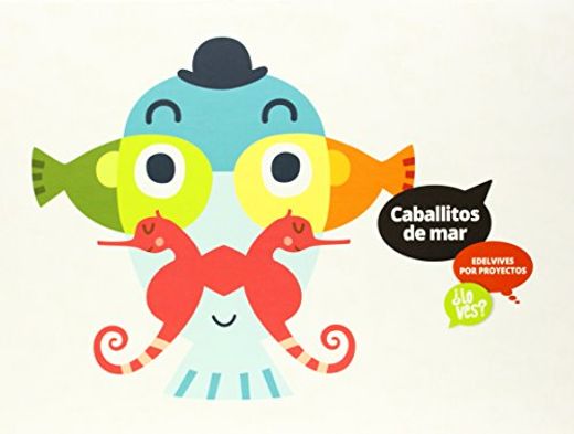 Caballitos de mar (Infantil 2º Ciclo) (¿Lo ves?)