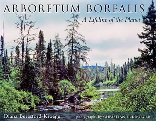 arboretum borealis,a lifeline of the planet