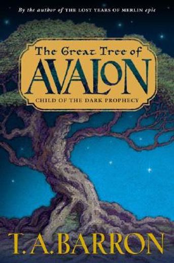 the great tree of avalon,child of the dark prophecy