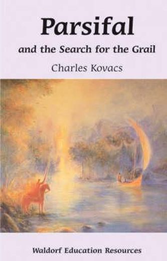parsifal and the search for the grail