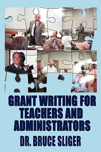 grant writing for teachers and administrators (en Inglés)