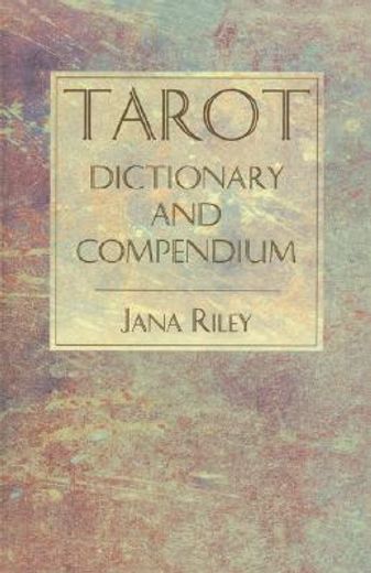 tarot dictionary and compendium (en Inglés)