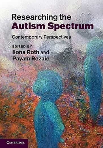 researching the autism spectrum,contemporary perspectives