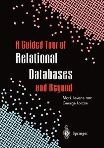 a guided tour of relational databases and beyond 648 pp, 1999 (en Inglés)
