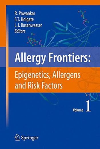 Allergy Frontiers: Epigenetics, Allergens and Risk Factors (en Inglés)