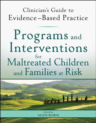 programs and interventions for maltreated children and families at risk (en Inglés)