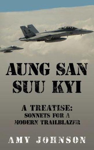 aung san suu kyi,a treatise-sonnets for a modern trailblazer