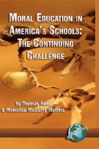 moral education in america´s schools,the continuing challenge