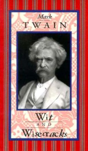 mark twain wit and wisecracks (in English)