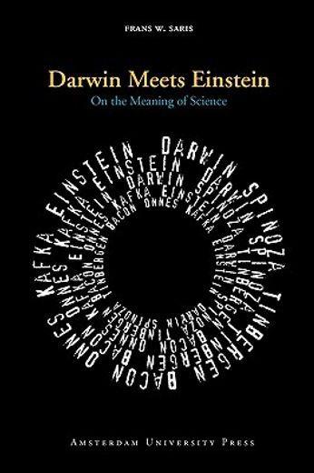 darwin meets einstein,on the meaning of science