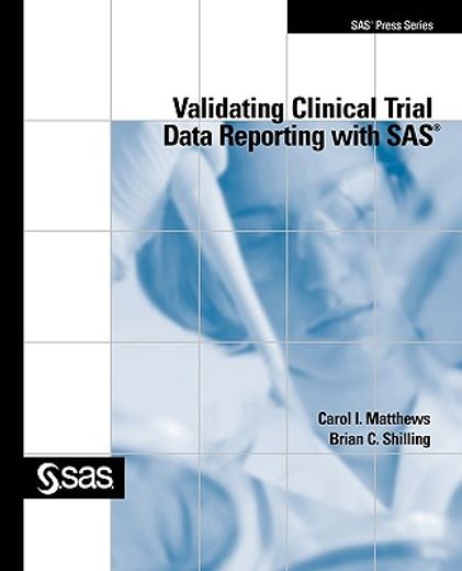 validating clinical trial data reporting with sas