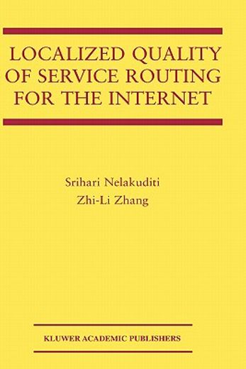 localized quality of service routing for the internet (en Inglés)