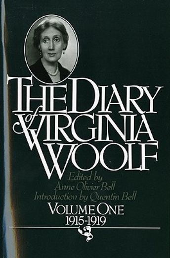 The Diary of Virginia Woolf, Volume 1: 1915-1919: 001 (en Inglés)
