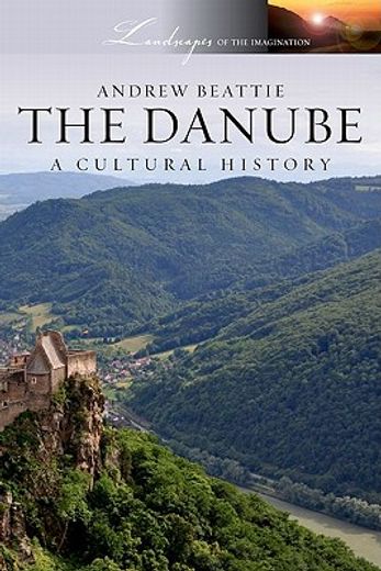 the danube,a cultural history