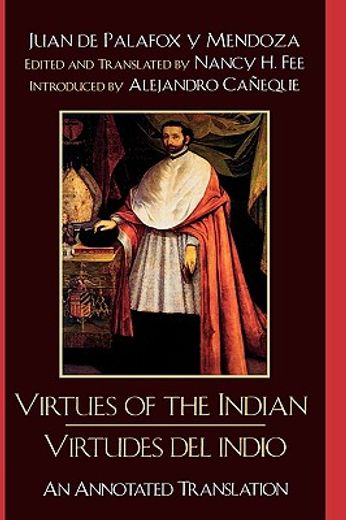 virtues of the indian /virtudes del indio