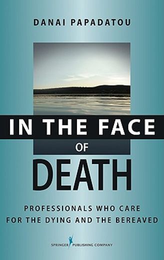 care for the dying and the bereaved,a relationship-based approach for the professional and the team