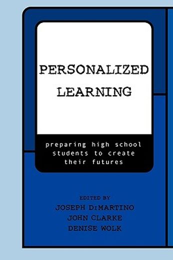 personalized learning,preparing high school students to create their futures