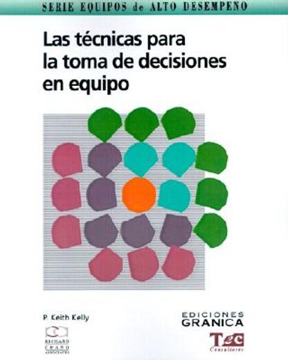 tecnicas para la toma de decisiones en equipo, las (in Spanish)