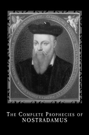 The Complete Prophecies of Nostradamus (in English)