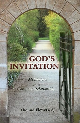 god`s invitation,meditations on a covenant relationship