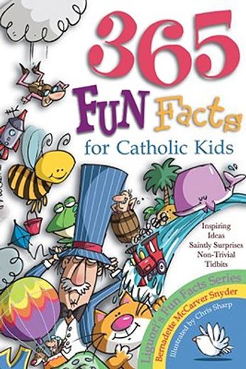 365 fun facts for catholic kids (en Inglés)