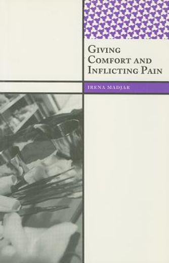 Giving Comfort and Inflicting Pain (en Inglés)