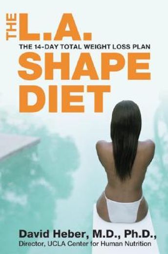 the l. a. shape diet,the 14-day total weight loss plan