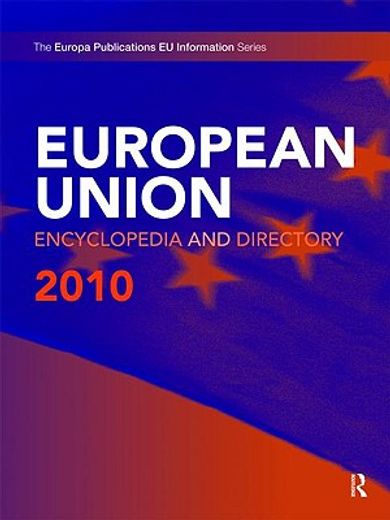 European Union Encyclopedia and Directory 2010 (en Inglés)