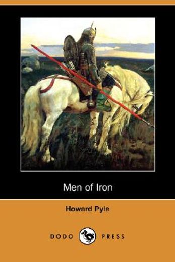 men of iron (dodo press)