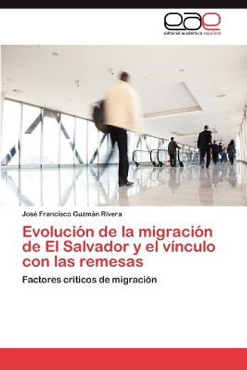 evoluci n de la migraci n de el salvador y el v nculo con las remesas (in Spanish)
