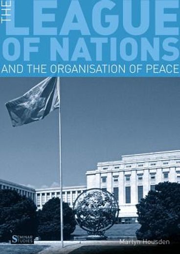 The League of Nations and the Organisation of Peace
