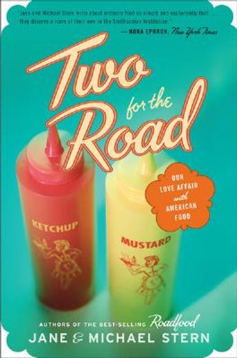 two for the road,our love affair with american food (en Inglés)