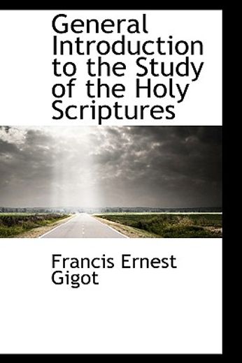general introduction to the study of the holy scriptures