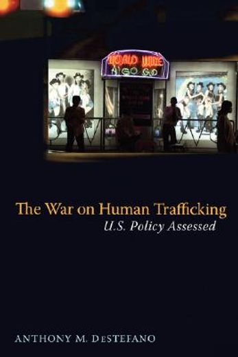 the war on human trafficking,u.s. policy assessed