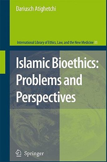 islamic bioethics: problems and perspectives (en Inglés)