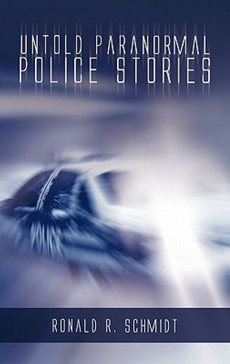 untold paranormal police stories