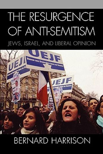 resurgence of anti-semitism,jews, israel and liberal opinion