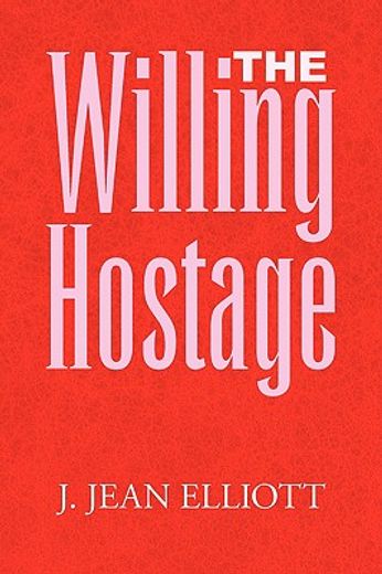 willing hostage