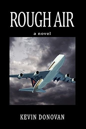 rough air,a novel (en Inglés)