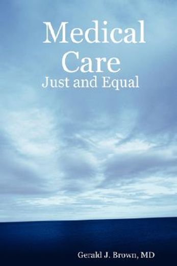 medical care: just and equal