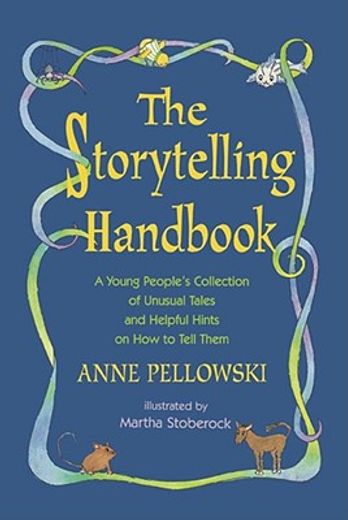 the storytelling handbook,a young people´s collection of unusual tales and helpful hints on how to tell them (in English)