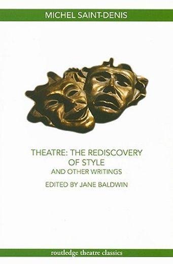 theatre,the rediscovery of style and other writings