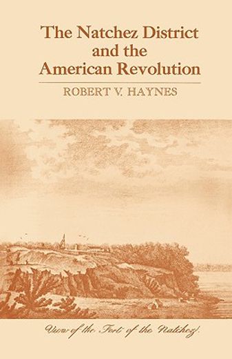 the natchez district and the american revolution