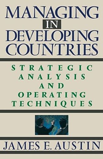 managing in developing countries,strategic analysis and operating techniques