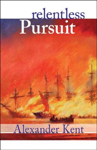 relentless pursuit,the richard bolitho novels
